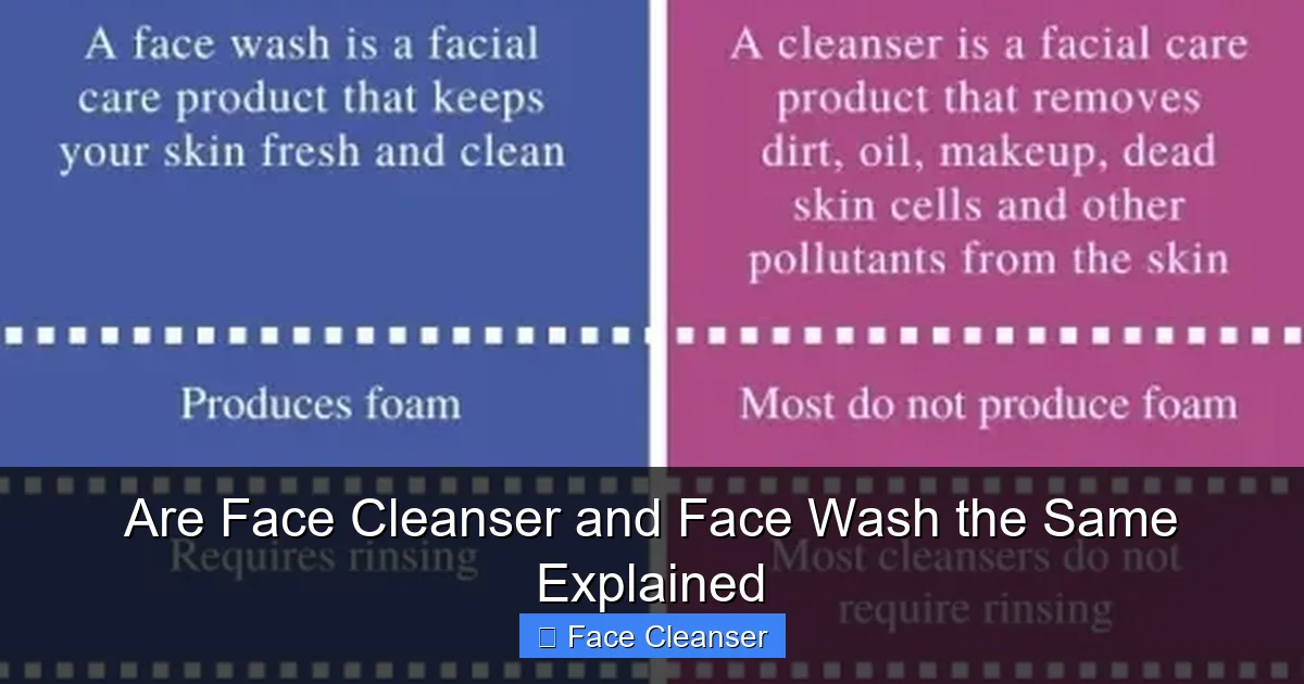 Are Face Cleanser and Face Wash the Same Explained