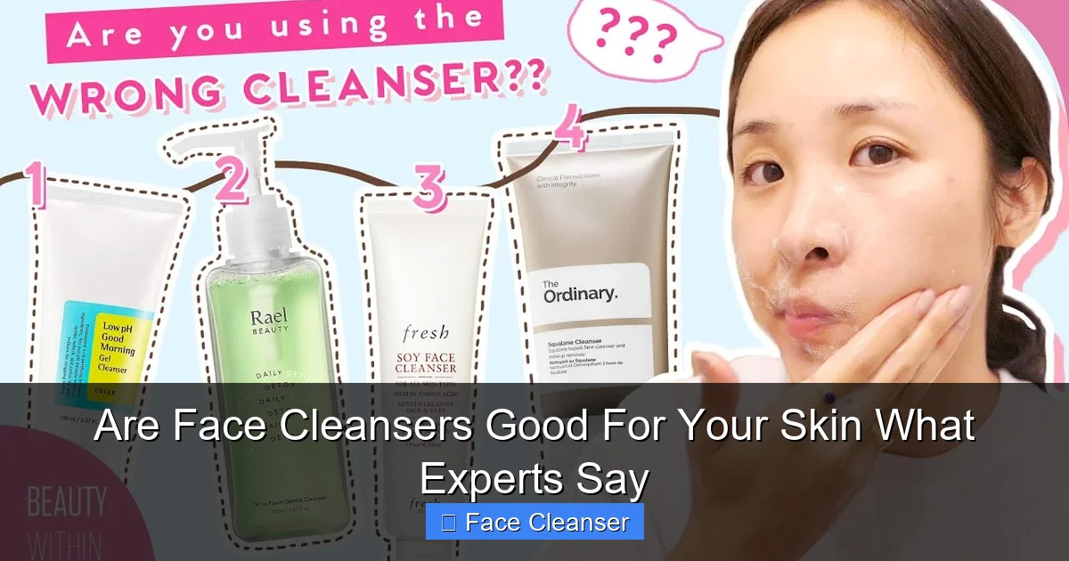 Are Face Cleansers Good For Your Skin What Experts Say