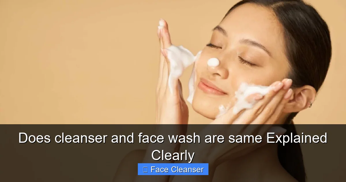 Does cleanser and face wash are same Explained Clearly